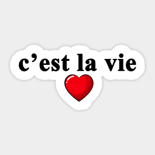 c'est la vie B Sticker
